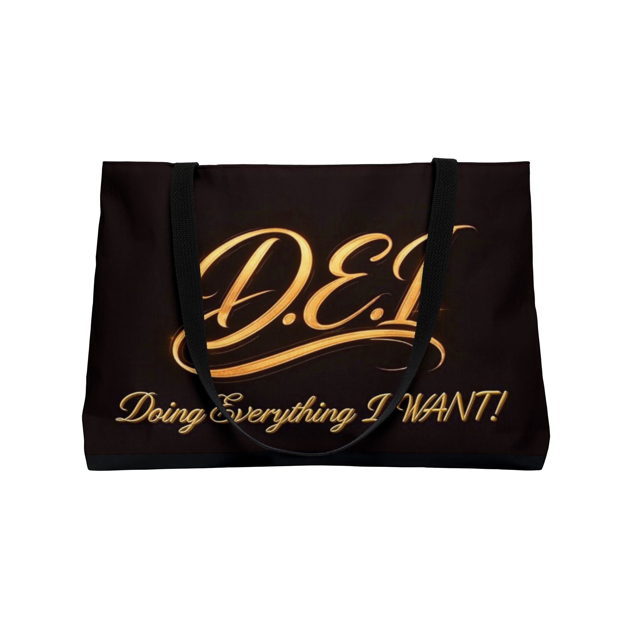 D.E.I. “Doing Everything I WANT” Gold Script Women's Weekender Tote Bag